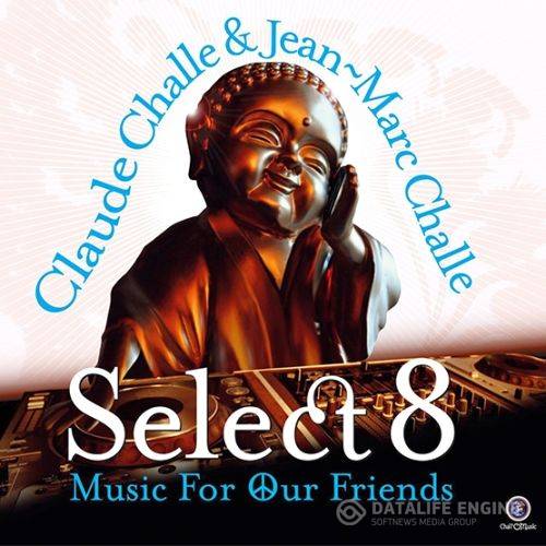 Select 8 Music For Our Friends (2015)