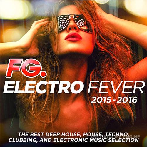 FG. Electro Fever 2015 - 2016 (2015)