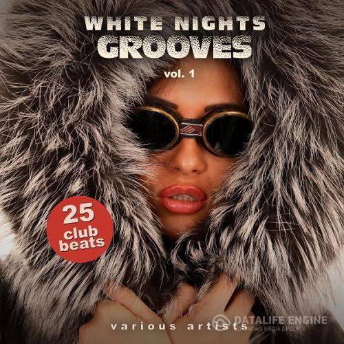 White Nights Grooves Vol 1 25 Club Beats (2015)