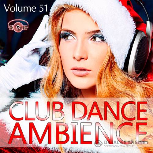 Club Dance Ambience Vol.51 (2016)
