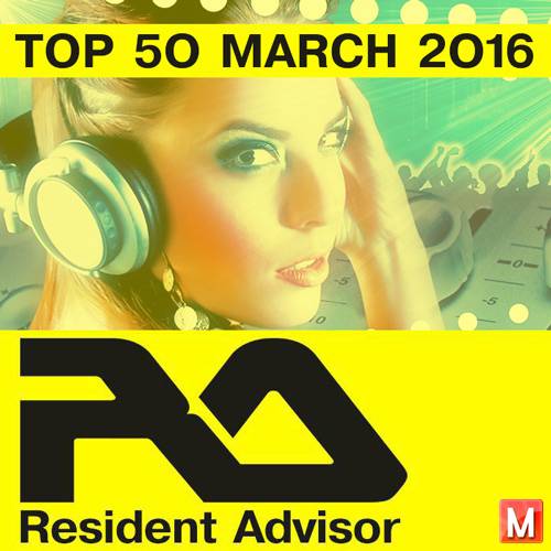 Resident Advisor Top 50 Charted Tracks March 2016 (2016)