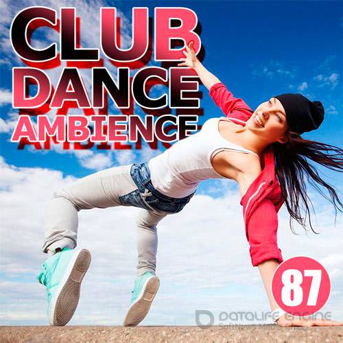 Club Dance Ambience Vol.87 (2016)