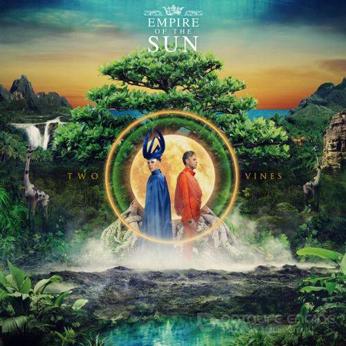 Empire Of The Sun - Two Vines (Deluxe Edition) (2016)