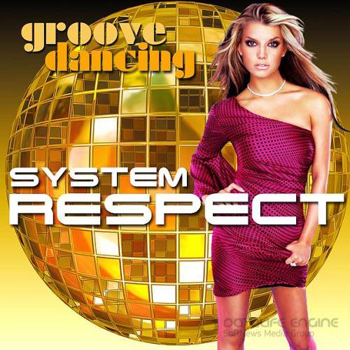 Respect System Groove Dancing (2017)