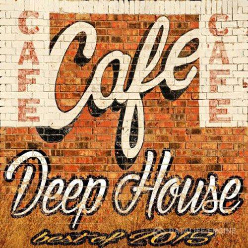 Cafe Deep House Best of (2015)