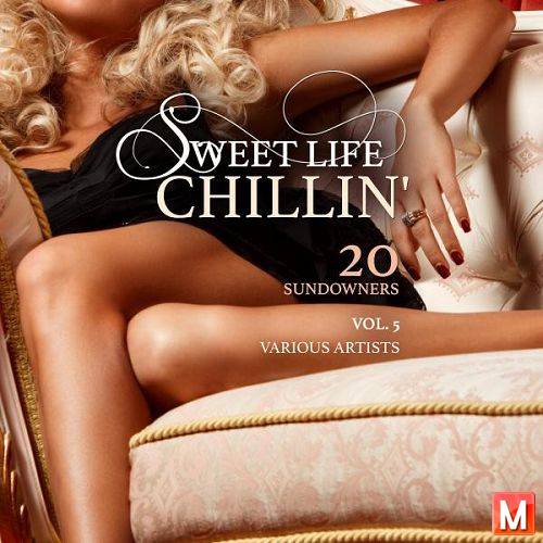 Sweet Life Chillin Vol.5 20 Sundowners (2016)