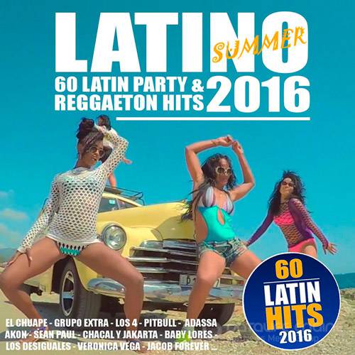 Latino Summer 2016 - 60 Latin Party & Reggaeton Hits (2016)