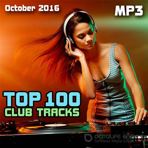 Top 100 Club Tracks (October 2016) (2016)