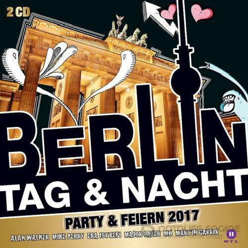 Berlin Tag And Nacht: Party And Feiern 2017 (2016)